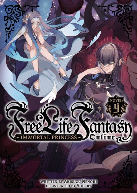 Free Life Fantasy Online: Immortal Princess (Light Novel) Vol. 9 book cover.