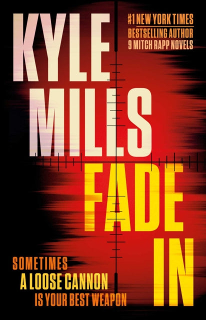 Fade In by Kyle Mills, a thriller book cover with a sniper scope overlay.