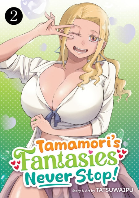 Tamamori's Fantasies Never Stop! Vol. 2 manga cover featuring a blonde woman.