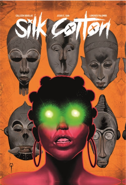 Silk Cotton comic cover with masks and a woman with glowing green eyes