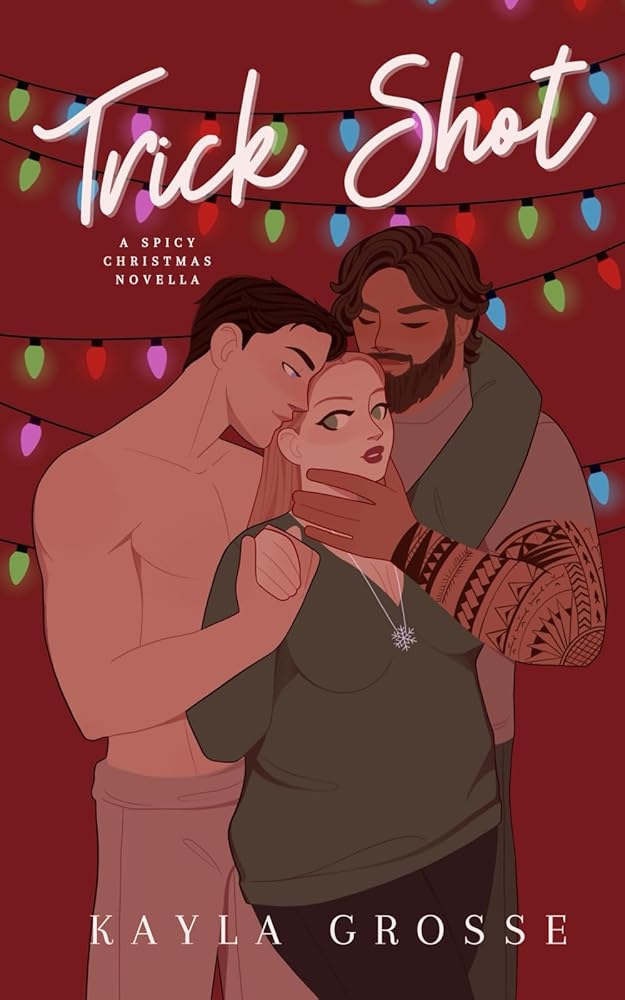 Book cover for Trick Shot: A Spicy Christmas Novella featuring three people embracing.