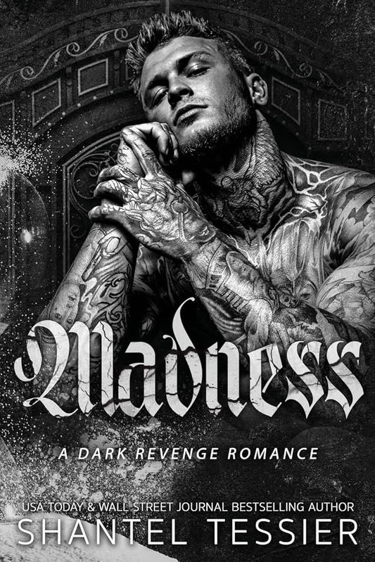 Book cover for "Madness" by Shantel Tessier, featuring a tattooed man.