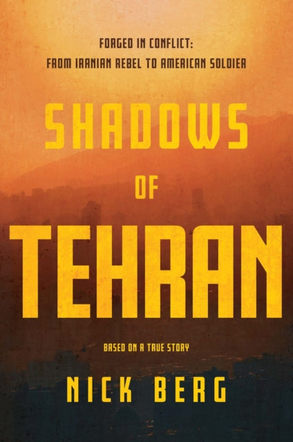 Shadows of Tehran book cover with yellow text on an orange background.