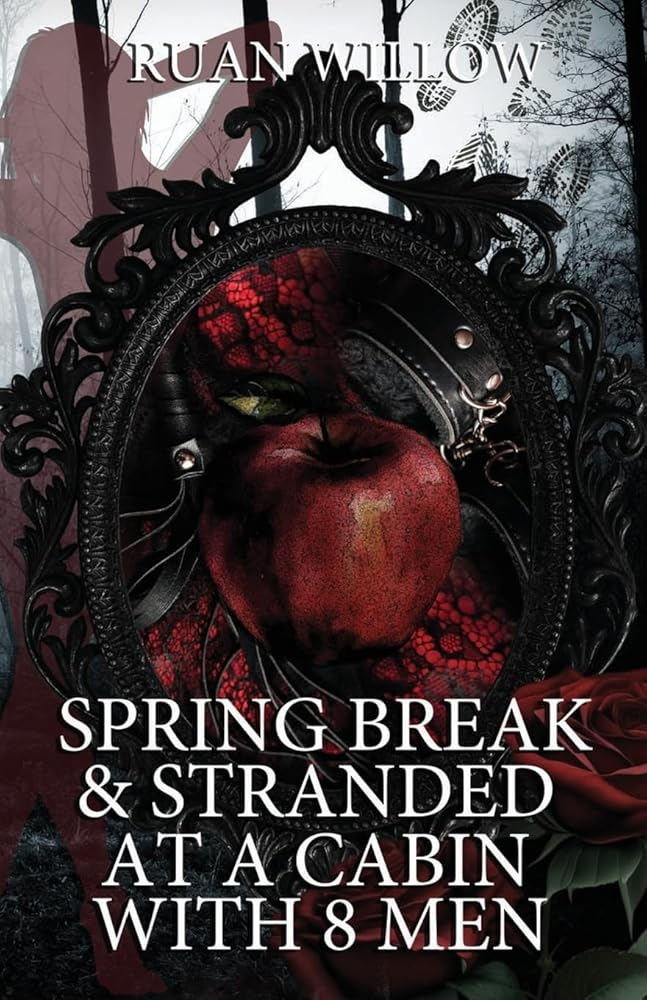 Spring Break & Stranded at a Cabin with 8 Men (Spring Break and Stranded with Her Best Friend's Brothers) cover image