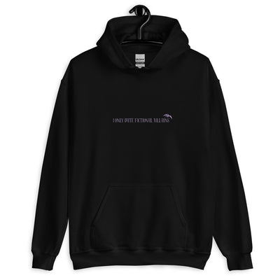 I Only Date Fictional Villains Hoodie